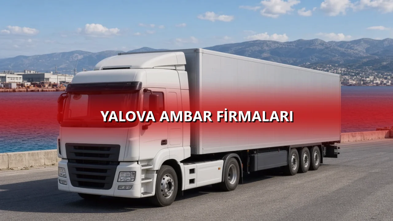 Yalova Ambar Firmaları