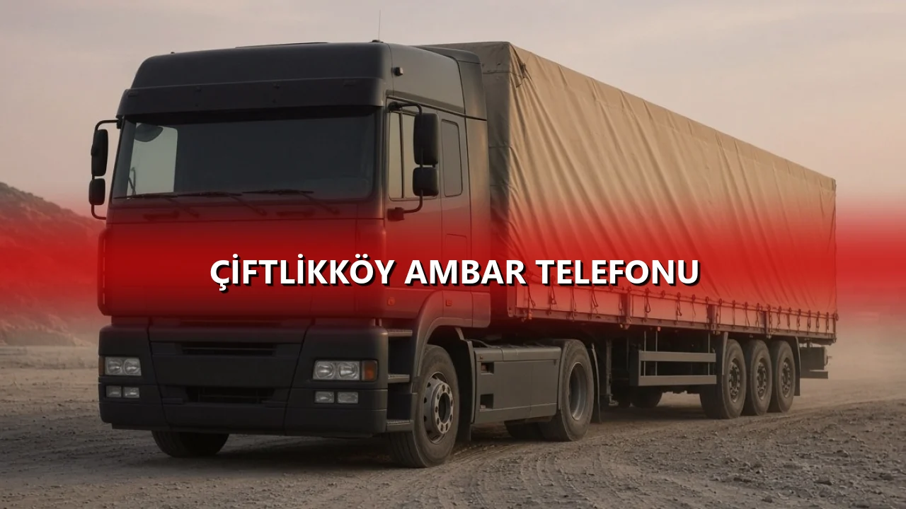 Çiftlikköy Ambar Telefonu